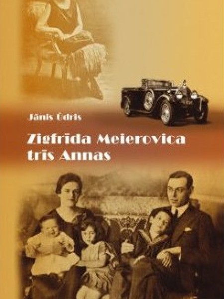 Zigfrīda Meierovica trīs Annas