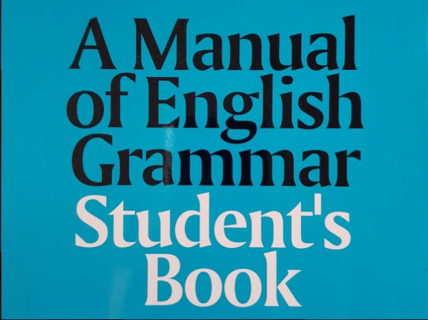 A manual of English Grammar Students Book