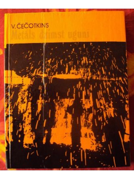 Metāls dzimst ugunī 