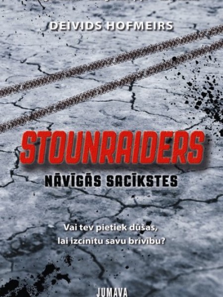 Stounraiders. Nāvīgās sacīkstes