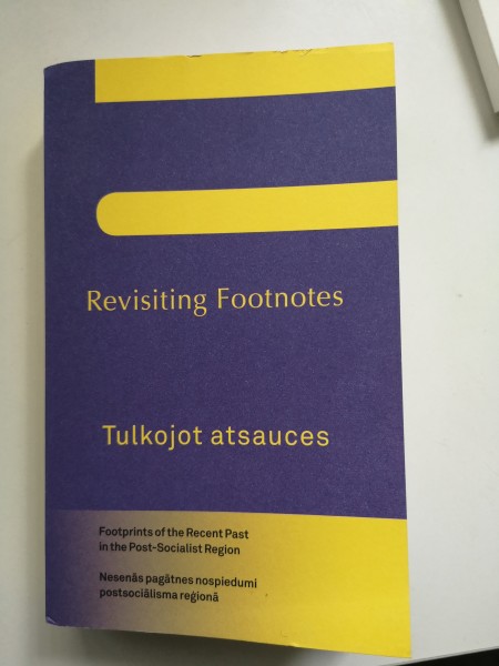 Tulkojot atsauces. Nesenās pagātnes nospiedumi postsociālisma reģionā