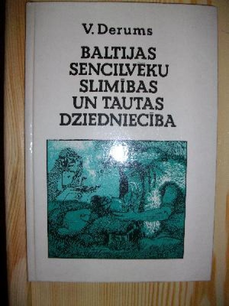 Baltijas sencilvēku slimības un tautas dziedniecība 