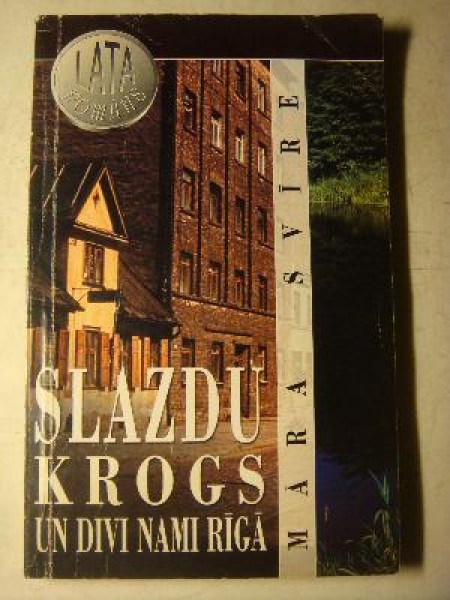 Slazdu krogs un divi nami Rīgā