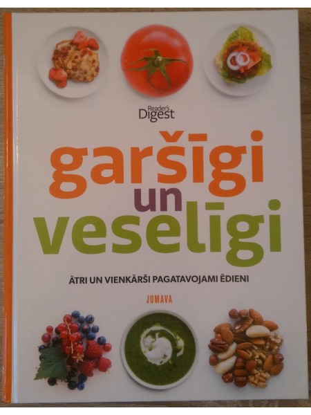 Garšīgi un veselīgi