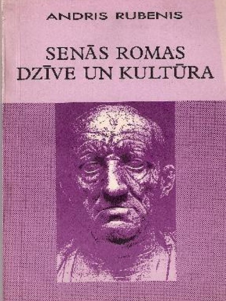 Senās Romas dzīve un kultūra