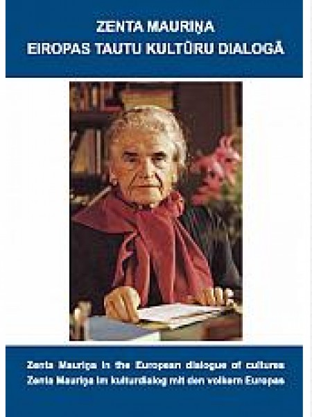 Zenta Mauriņa Eiropas tautu kultūru dialogā