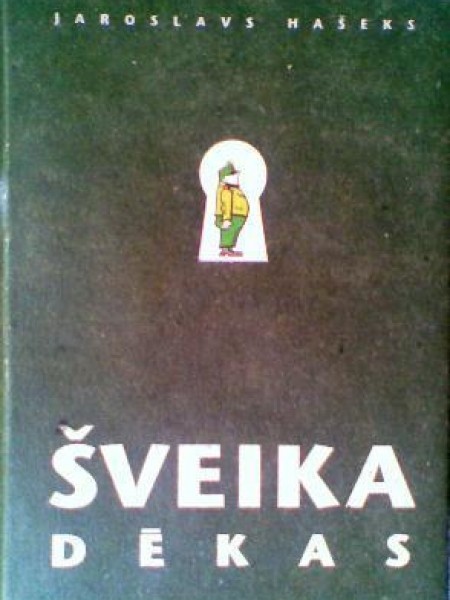 Krietnā kareivja Šveika dēkas pasaules karā. Pirmā grāmata un Otrā grāmata