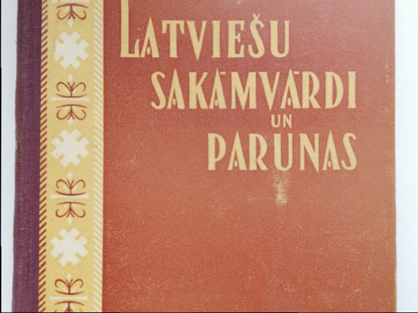 Latviešu sakāmvārdi un parunas 