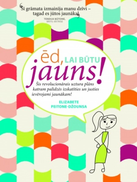 Ēd, lai būtu jauns