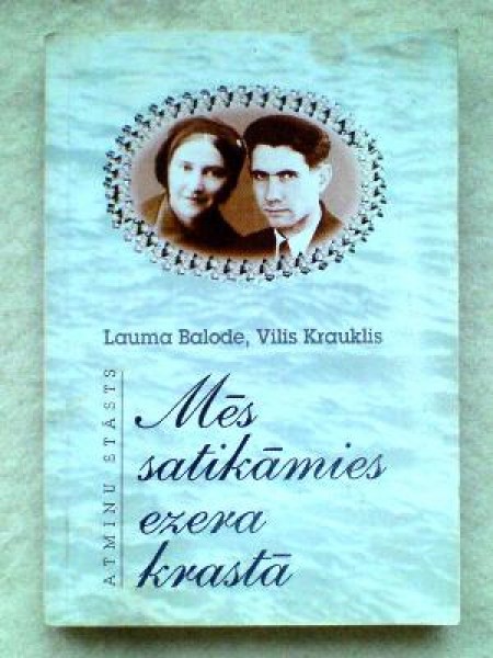 Mēs satikāmies ezera krastā