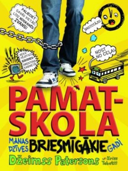 Pamatskola manas dzīves briesmīgākie gadi 