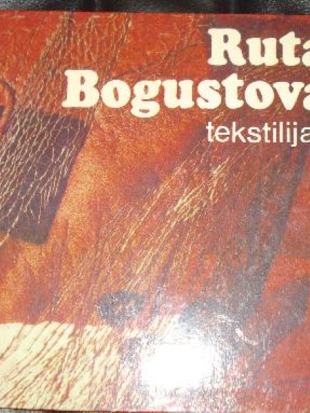 Ruta Bogustova: Tekstilijas