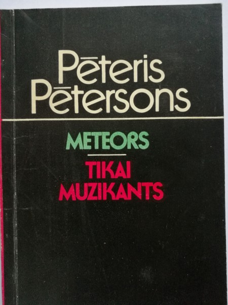 Meteors. Tikai muzikants.