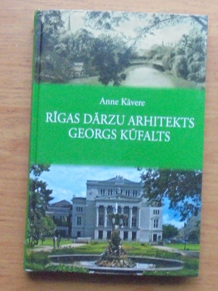 Rīgas dārzu arhitekts Georgs Kūfalts