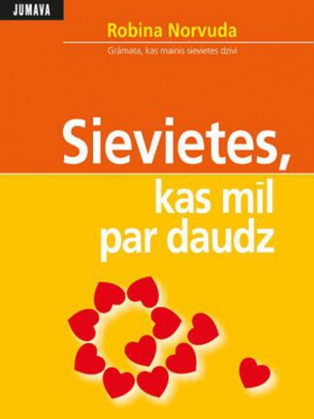 Sievietes, kas mīl par daudz