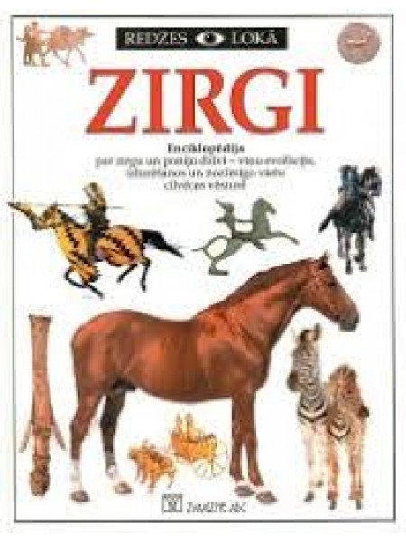 Zirgi : enciklopēdija 
