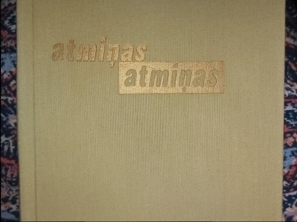 Atmiņas, atmiņas ...