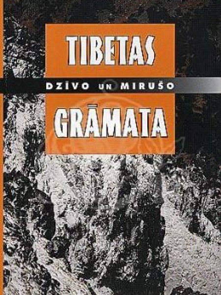Tibetas dzīvo un mirušo grāmata