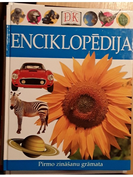 Enciklopēdija. Pirmo zināšanu grāmata.