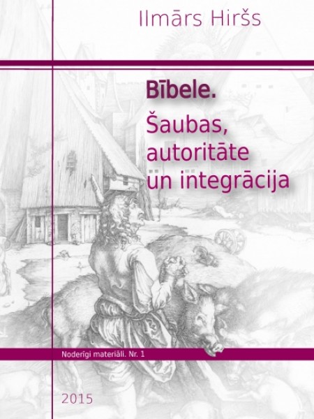 Bībele. Šaubas, autoritāte un integrācija