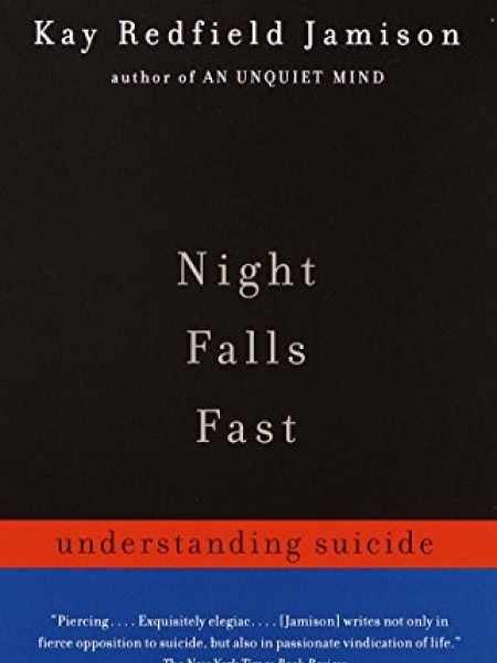 Night Falls Fast: Understanding Suicide