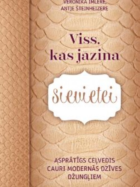 Viss, kas jāzina sievietei
