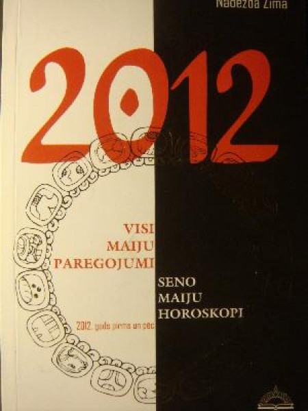 2012 visi maiju pareģojumi un horoskopi