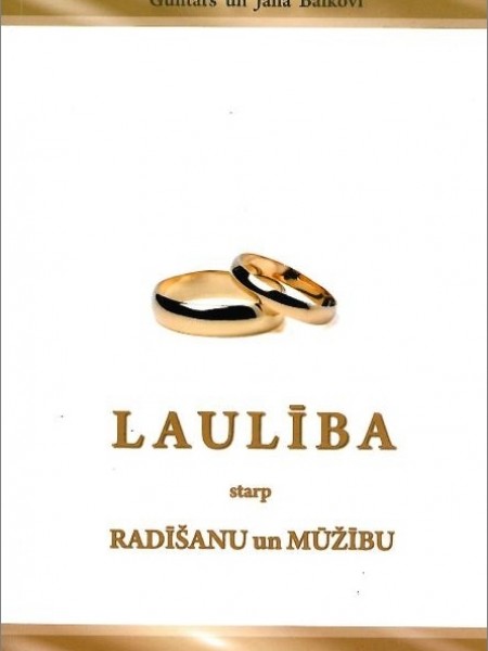 Laulība starp radīšanu un mūžību