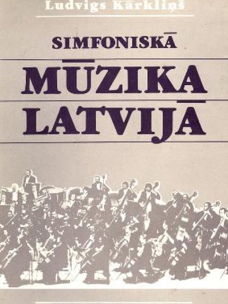 Simfoniskā mūzika Latvijā