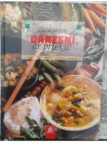 Gatavosim ar prieku.Dārzeņi.