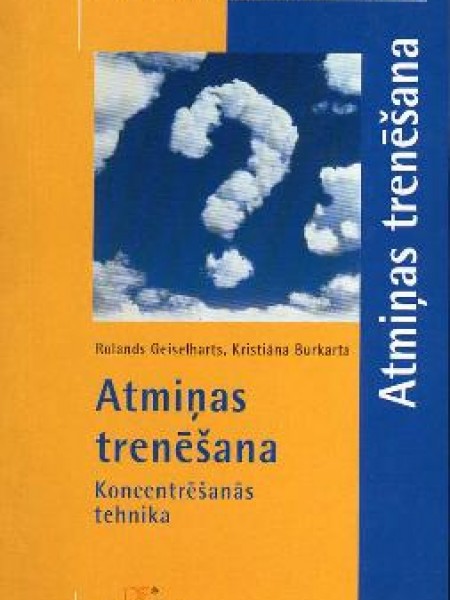 Atmiņas trenēšana.Rokasgrāmata.