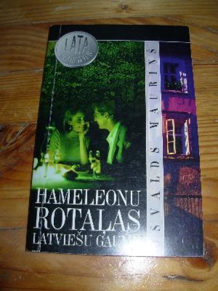 Hameleonu rotaļas latviešu gaumē