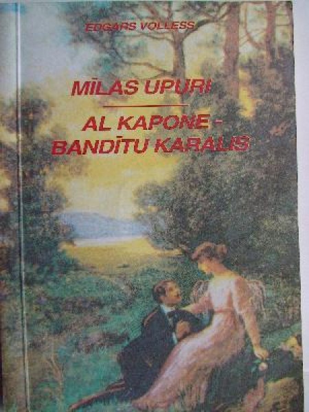 Mīlas upuri. Al Kapone-bandītu karalis