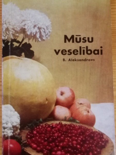 Mūsu veselībai