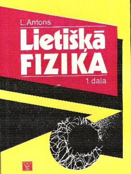 Lietišķā fizika 1.daļa