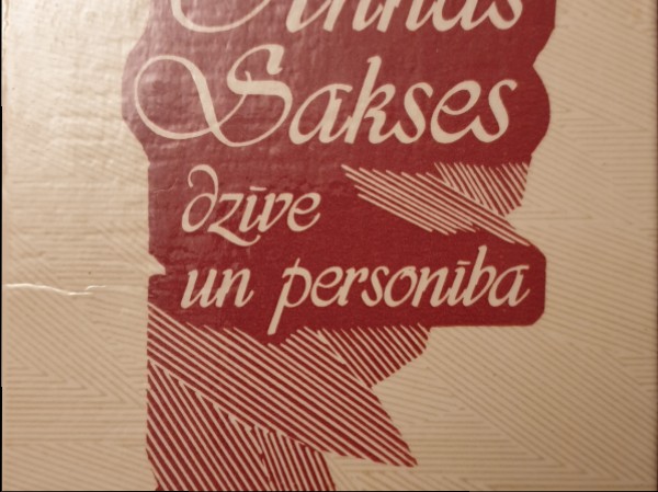 Annas Sakses dzīve un personība