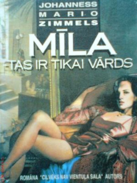 Mīla - tas ir tikai vārds