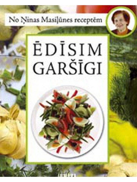 Ēdīsim garšīgi : Pavasaris