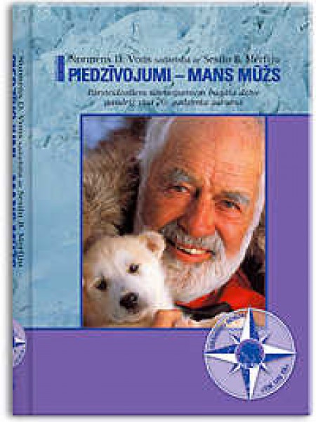 Piedzīvojumi - mans mūžs 