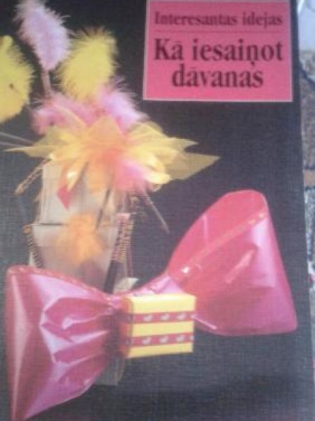 Kā iesaiņot dāvanas 