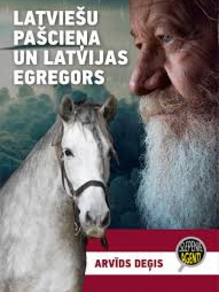 Latviešu pašcieņa un Latvijas egregors