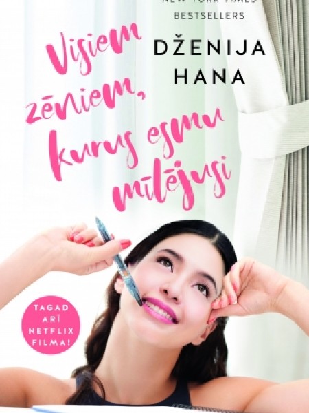 Visiem zēniem, kurus esmu mīlējusi