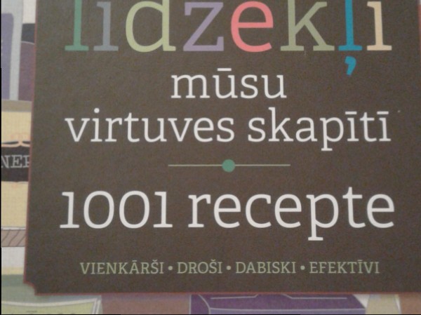Ārstniecības līdzekļi mūsu virtuves skapītī. 1001 recepte.