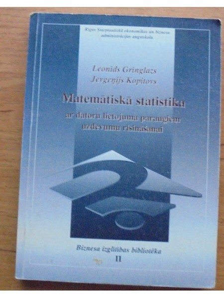 Matemātiskā statistika ar datoru lietojuma paraugiem uzdevumu risināšanai