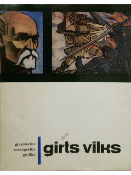 Ģirts Vilks. Glezniecības, scenogrāfija, grafika