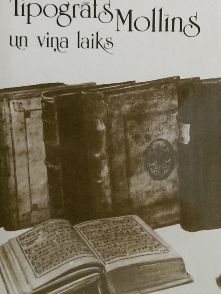 Tipogrāfs Mollīns un viņa laiks