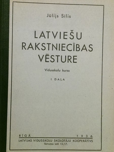 Latviešu rakstniecības vēsture. Vidusskolu kurss, 1. daļa