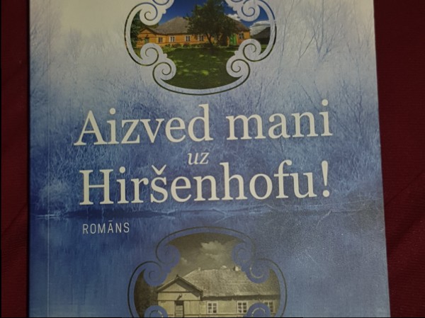 Aizved mani uz Hiršenhofu!