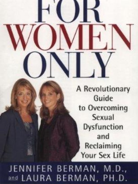 For Women Only: A Revolutionary Guide to Reclaiming Your Sex Life 