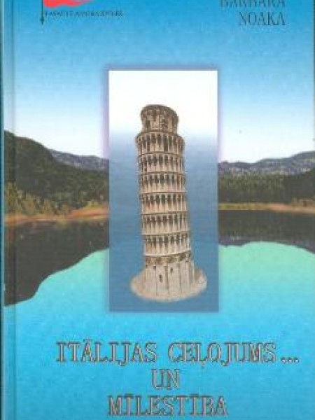 Itālijas ceļojums...un mīlestība